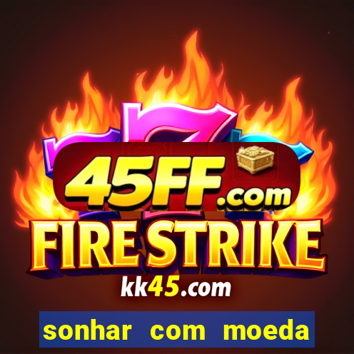 sonhar com moeda de 50 centavos